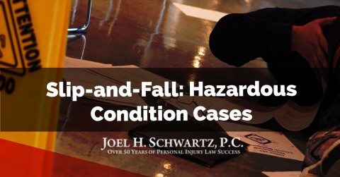 Slip-and-Fall: Hazardous Condition Cases